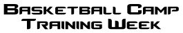 Basketball Camp Training Week