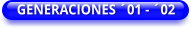 GENERACIONES ´01 - ´02