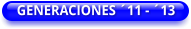 GENERACIONES ´11 - ´13
